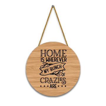Stickerji Wooden Wall Hanging for Home Decoration | Home is wherever my brunch of crazies are