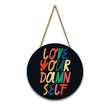 Stickerji Wooden Wall Hanging for Home Decoration | Love your Damn Self