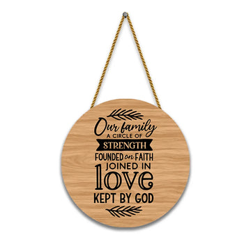 Stickerji Wooden Wall Hanging for Home Decoration | Our family a circle of strength founded on faith joined in love kept by god