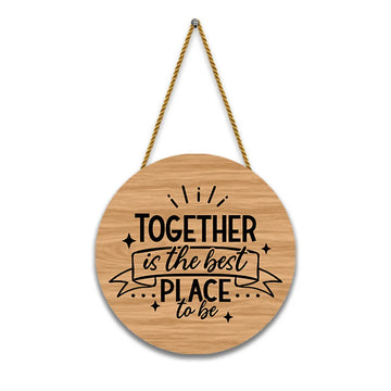 Stickerji Wooden Wall Hanging for Home Decoration | Together is the best place