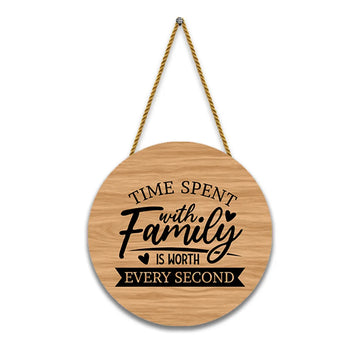 Stickerji Wooden Wall Hanging for Home Decoration | Time spent with family is worth every second