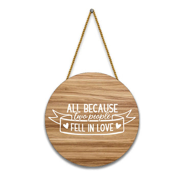Stickerji Wooden Wall Hanging for Home Decoration | ALL BEACUSE two people FALL IN LOVE