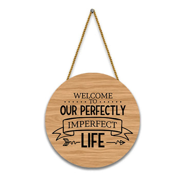 Stickerji Wooden Wall Hanging for Home Decoration | Welcome to our perfectly imperfect life