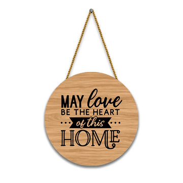 Stickerji Wooden Wall Hanging for Home Decoration | May love be the heart of this Home