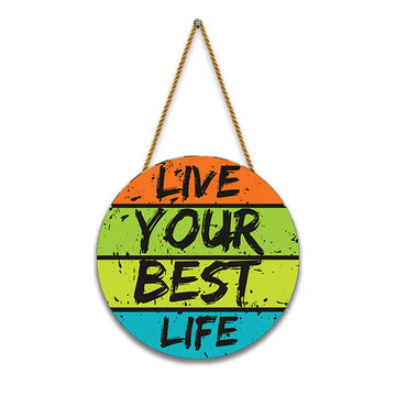 Stickerji Wooden Wall Hanging for Home Decoration | Live Your Best Life
