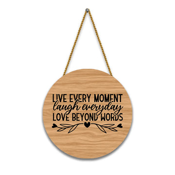 Stickerji Wooden Wall Hanging for Home Decoration | Live every moment laugh everyday LOVE BEYOND WORDS