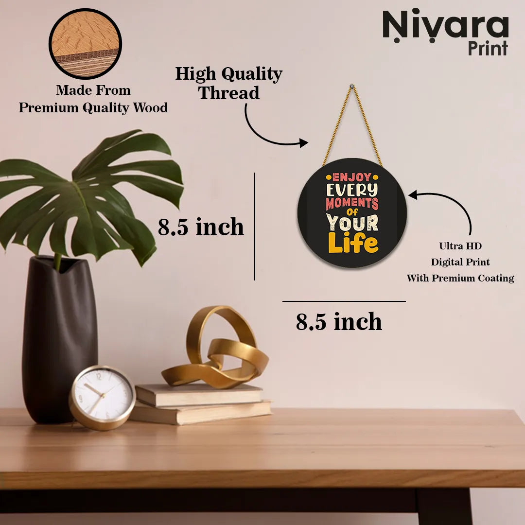 Stickerji Wooden Wall Hanging for Home Decoration | Enjoy Every Moments of Your Life